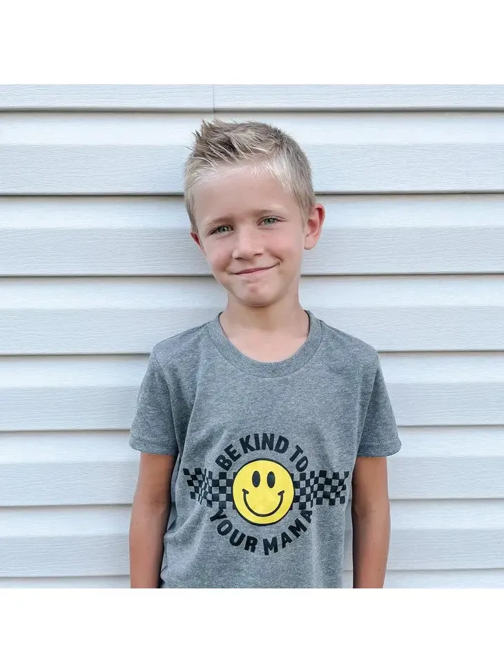 Be Kind to Your Mama Tee