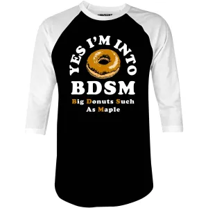 Big Donuts Such as Maple - 3/4 Sleeve Raglan T-Shirt