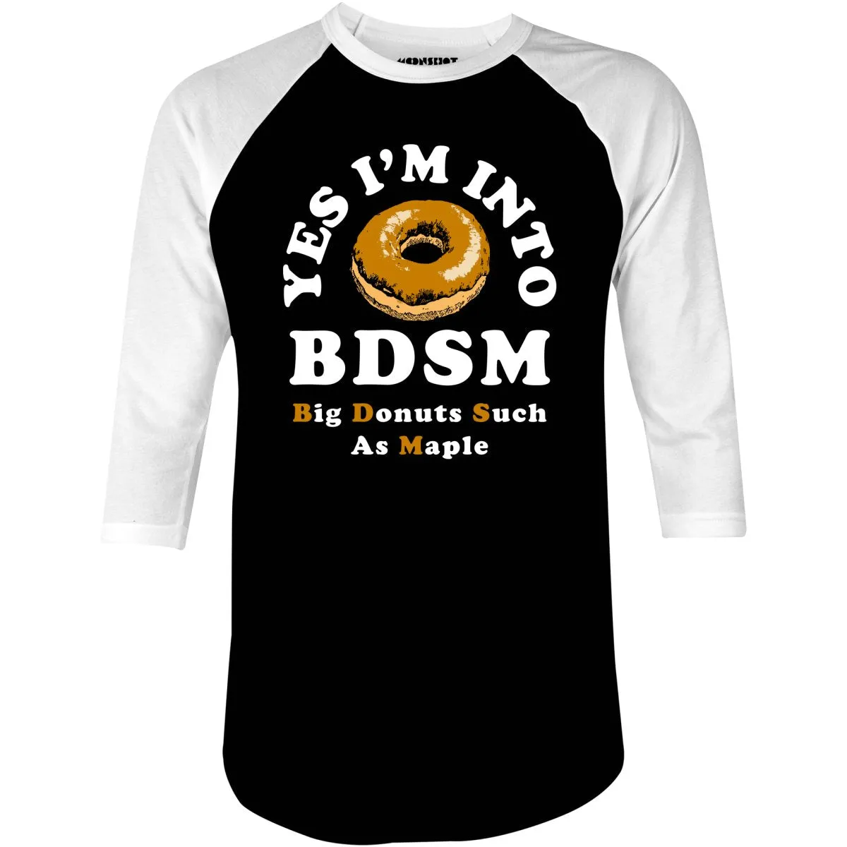 Big Donuts Such as Maple - 3/4 Sleeve Raglan T-Shirt