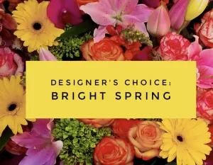 DESIGNER'S CHOICE BRIGHT SPRING in clear vase
