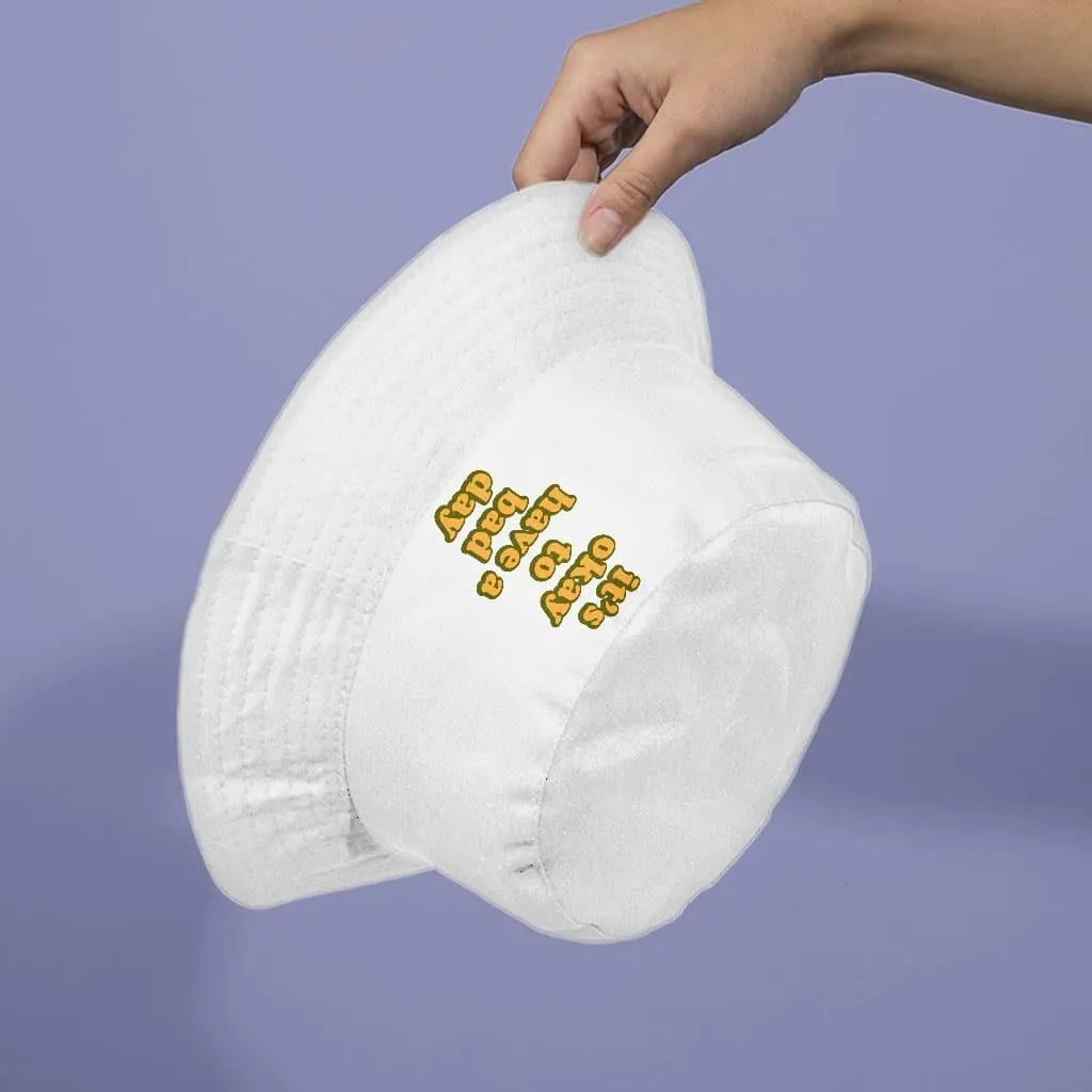It's Ok Bucket Hat - Positive Hat - Motivational Bucket Hat