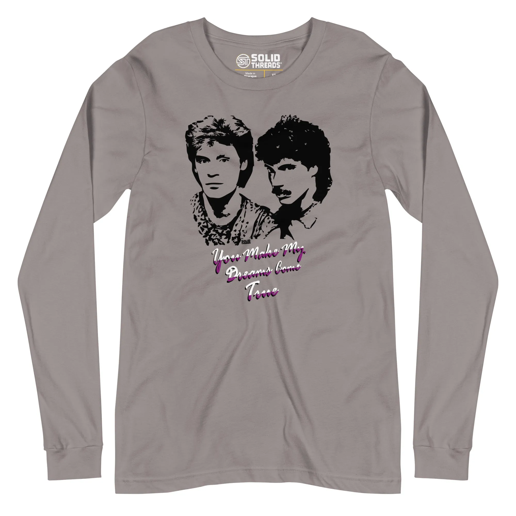 You Make My Dreams Come True Long Sleeve T-Shirt